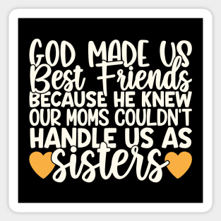 God Made Us Best Friends Sticker